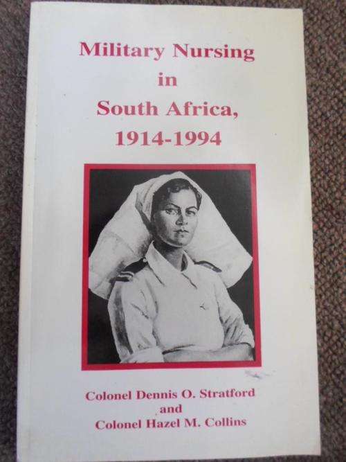 MILITARY NURSING IN SOUTH AFRICA 1914-1994