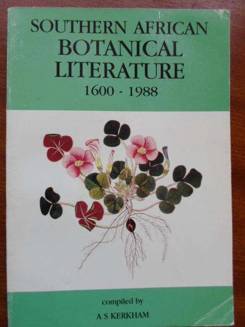SOUTHERN AFRICAN BOTANICAL LITERATURE 1600-1988