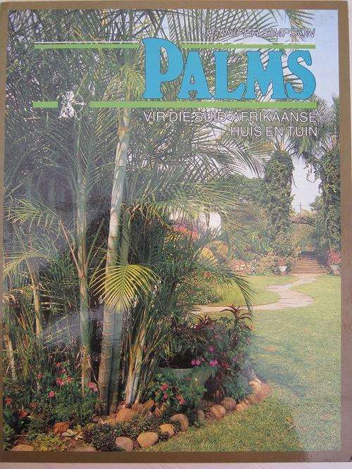 PALMS vir die Suid-Afrikaanse Huis en Tuin. Jennifer Simpson