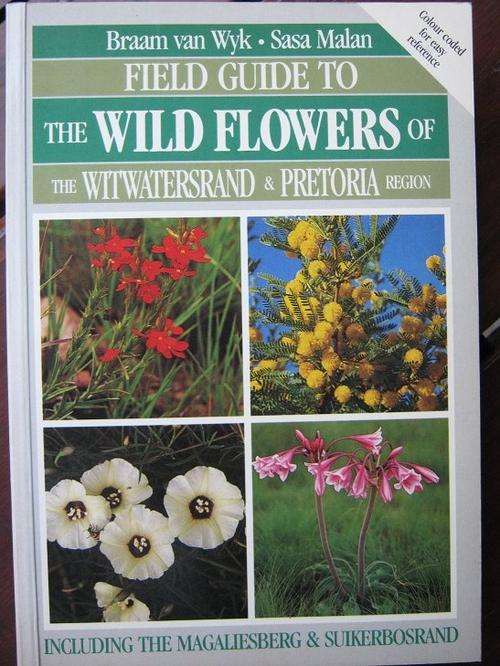 Field Guide to th WILD FLOWERS of the WITWATERSRAND and PRETORIA Region
