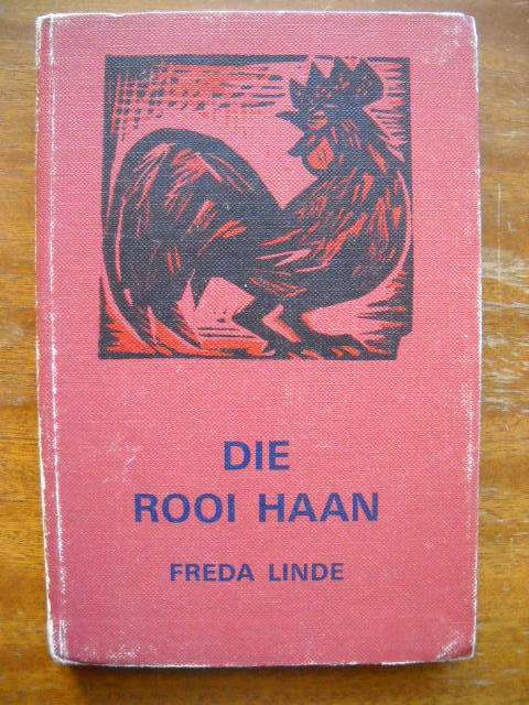 DIE ROOI HAAN  deur Freda Linde  Tweede druk 1968