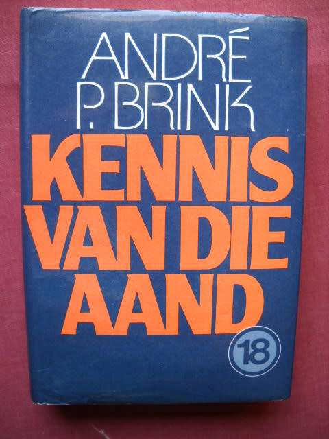 KENNIS VAN DIE AAND  deur Andre P. Brink  1983 Uitgawe