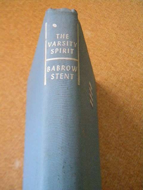 THE VARSITY SPIRIT (University of Cape Town (1883-1963)  by Louis Babrow and R.K. Stent