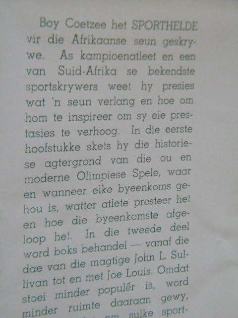 SPORTHELDE deur Boy Coetzee  Verhale oor die grootste sporthelde uit bv. Boks, Atletiek,Stoei, Rugby