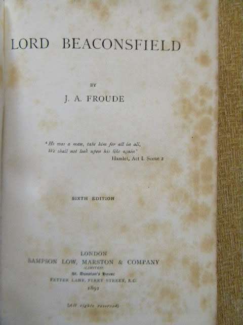 THE EARL OF BEACONSFIELD (Benjamin Disraeli)  by J. A. Froude