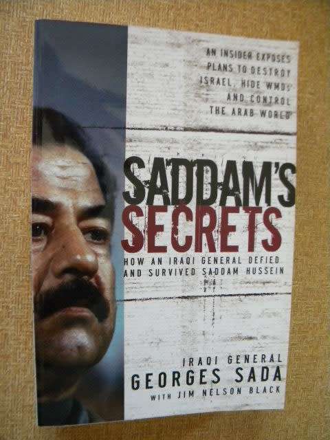 SADAM`S SECRETS  by Iraqi General Georges Sada with Jim Nelson Black