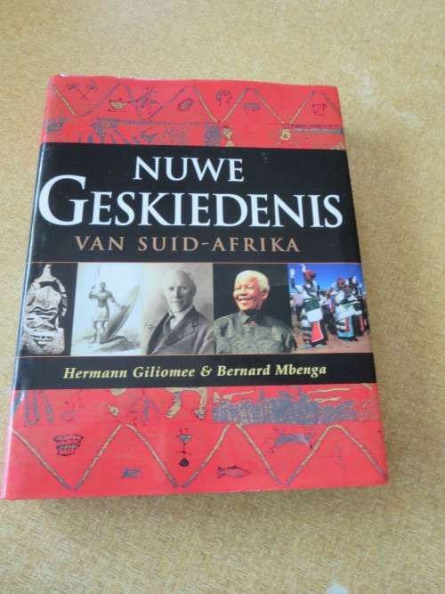 NUWE GESKIEDENIS VAN SUID-AFRIKA  deur Hermann Giliomee and Bernard Mbenga