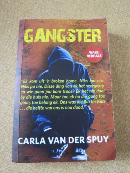 GANGSTER  (Ware Verhale)  deur Carla van der Spuy