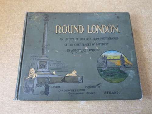 ROUND LONDON: ALBUM OF PICTURES FROM PHOTOGRAPHS (W)