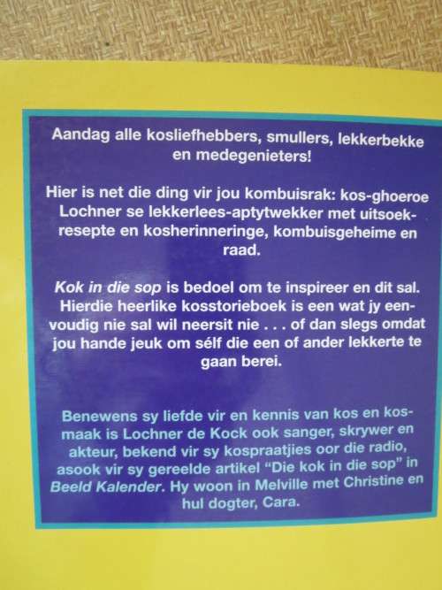 KOK IN DIE SOP  deur Lochner de Kock (Kosstorieboek met uitsoekresepte)