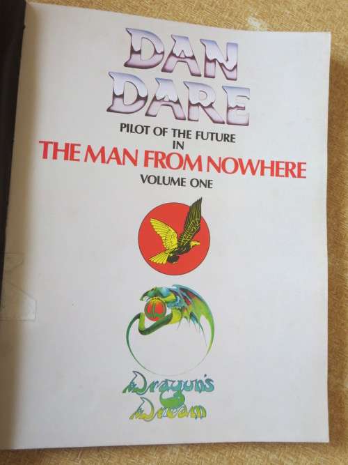 DAN DARE PILOT OF THE FUTURE IN THE MAN FROM NOWHERE  VOLUME ONE