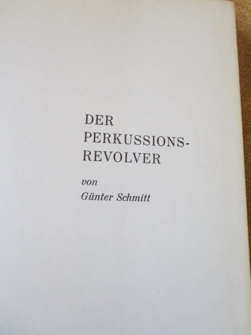 Der Perkussions-Revolver by Günter Schnitt (Text in German)