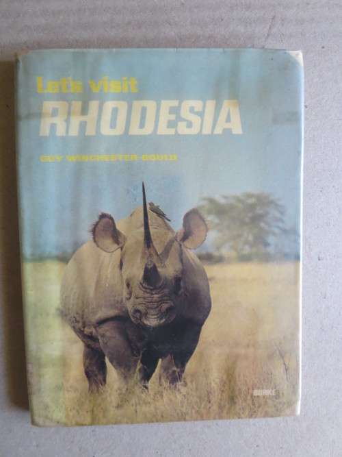 LET`S VISIT RHODESIA  by Guy Winchester-Gould (RHODESIANA)