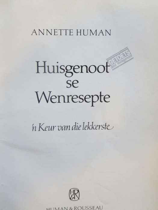 HUISGENOOT SE WENRESEPTE  deur Annette Human