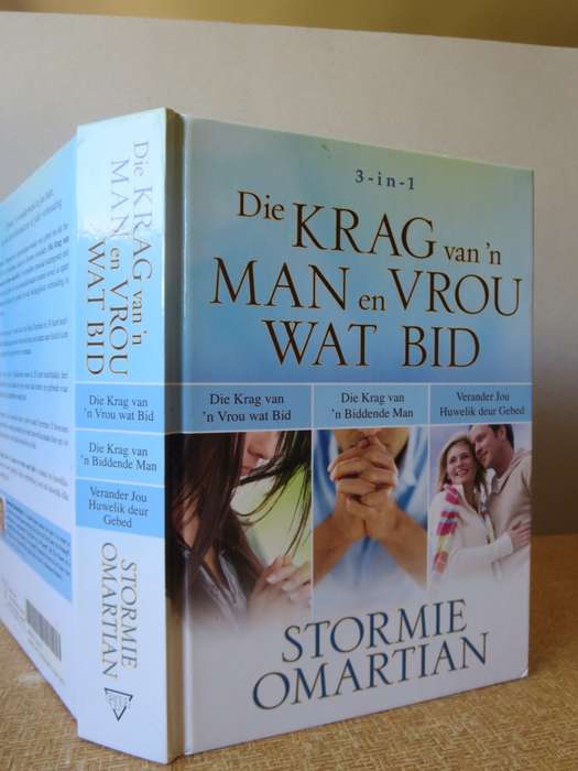 DIE KRAG VAN `N MAN EN VROU WAT BID. Stormie Omartian