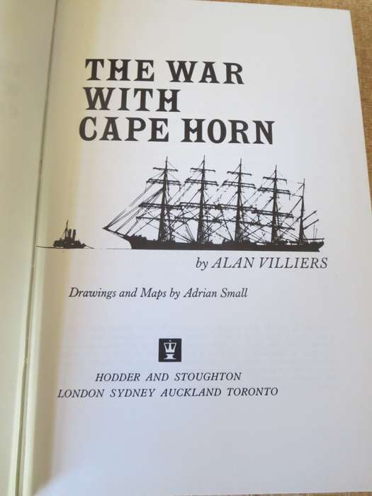 THE WAR WITH CAPE HORN. Allan Villiers.