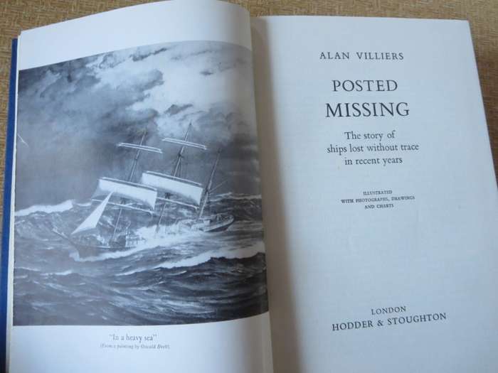 POSTED MISSING. Alan Villiers. (The story of ships lost without trace in recent years)