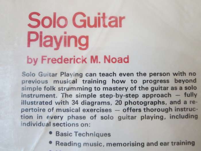 SOLO GUITAR PLAYING by Frederick M. Noad  Complete instructions in techniques of guitar performance