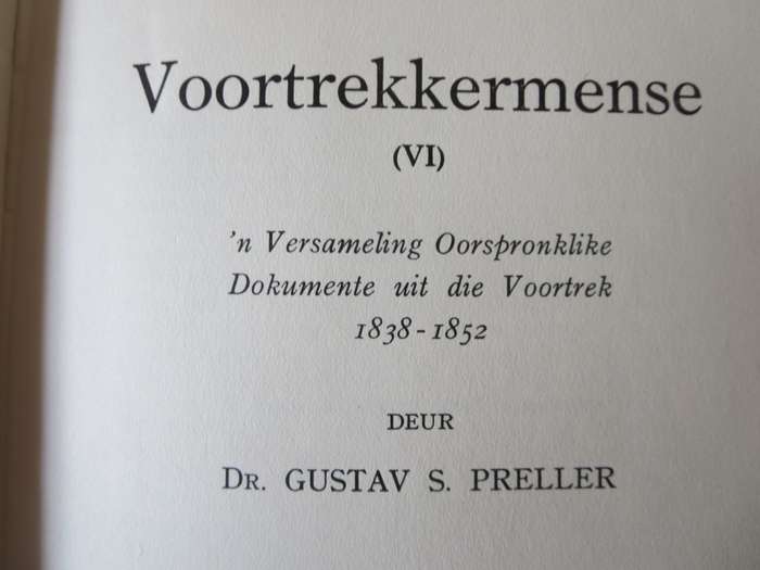 ONS GESKIEDENIS-SERIE. VOORTREKKERMENSE VI deur Dr. Gustav S. Preller   (P)