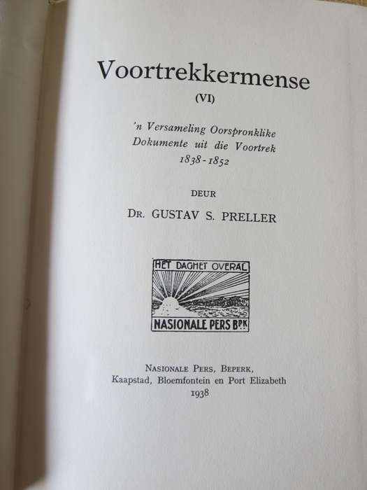 ONS GESKIEDENIS-SERIE. VOORTREKKERMENSE VI deur Dr. Gustav S. Preller   (P)