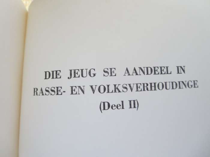 DIE JEUG SE AANDEEL IN RASSE-EN VOLKSVERHOUDINGE DEEL II.   (P)