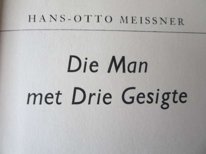 DIE MAN MET DRIE GESIGTE deur Hans-Otto Meissner. (Spioenasie)   (P)