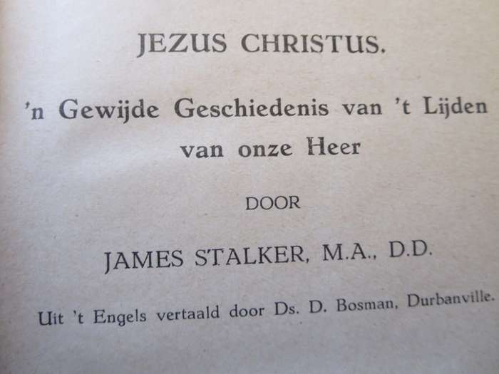 `T VERHOOR EN DE TERECHTSTELLING van Jezus Christus door James Stalker.   (P)