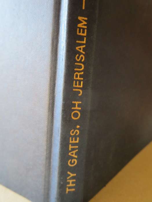 THY GATES OH JERUSALEM. Peter Merom. Text by Moshe Ben-Shaul.