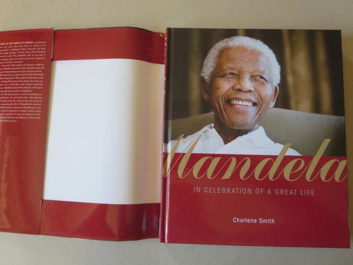MANDELA. In celebration of a great life. Charlene Smith.