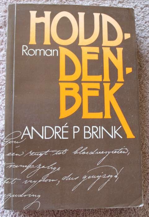 HOUD-DEN-BEK. André P. Brink.