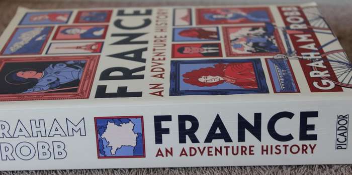 FRANCE. An Adventure History. Graham Robb.