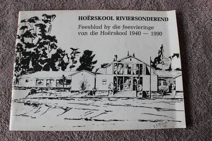 HOËRSKOOL RIVIERSONDEREND. Feesblad 1940-1990.