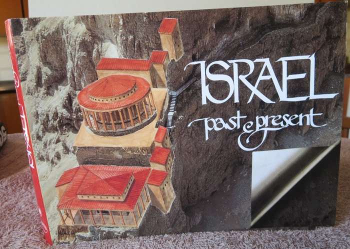 ISRAEL: Past & Present. Archaeological text by Dr. D. Bahat.