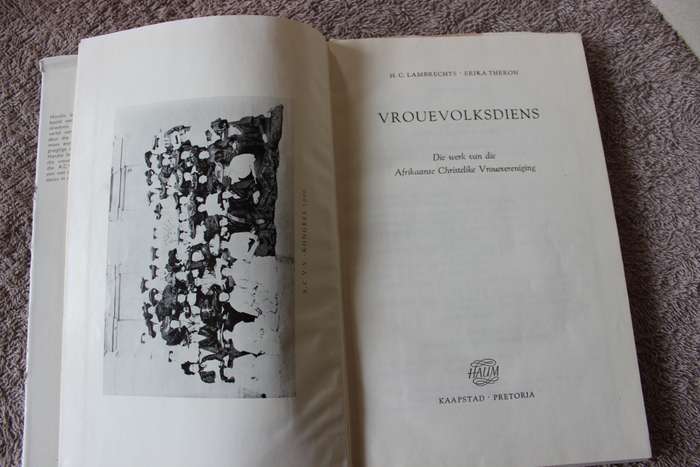 VROUE-VOLKSDIENS:Werk van Afrikaanse Christelike Vroueverening  deur H.C. Lambrechts & Erika Theron