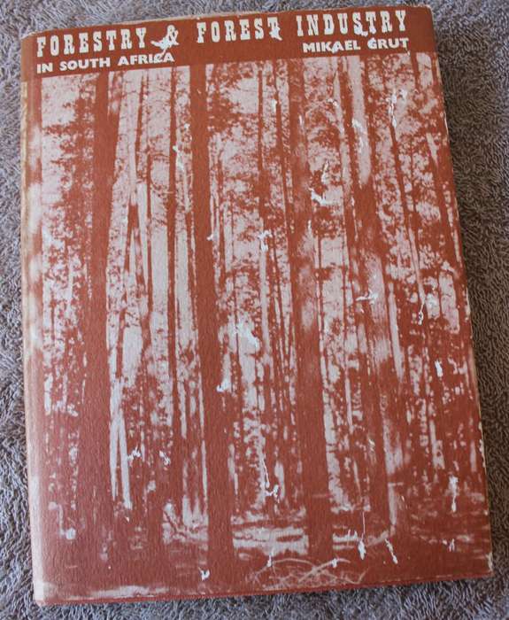 FORESTRY AND FOREST INDUSTRY in South Africa.  Mikael Grut.   (W)