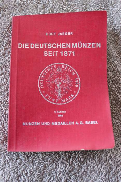 DIE DEUTSCHEN REICHSMUNZEN SEIT 1871 (1956) & DIE DEUTSCHEN MUNZEN SEIT 1871 (1968) By Kurt Jaeger