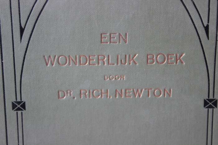 EEN WONDERLIJK BOEK door Dr. Rich. Newton.      (P)