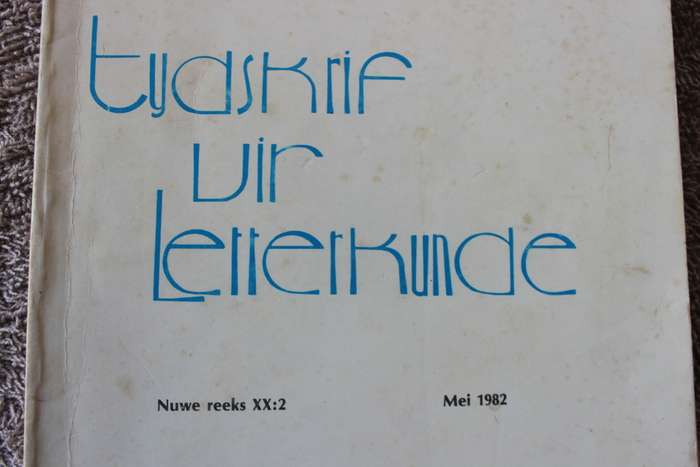 TYDSKRIF VIR LETTERKUNDE  Nuwe reeks: XVII:3  Augustus 1979 en Nuwe reeks: XX:2  Mei 1982