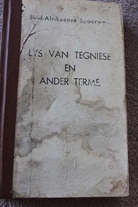SUID-AFRIKAANSE SPOORWEE. Lys van tegniese en ander terme