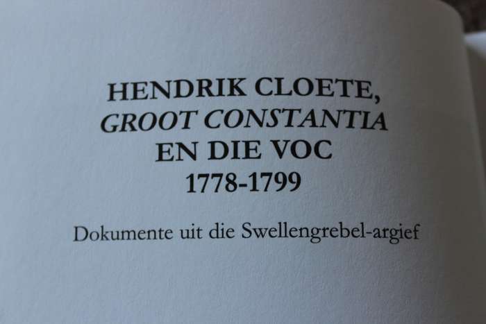 VAN RIEBEECK-VERENIGING  TWEEDE REEKS NO 34 - HENDRIK CLOETE GROOT CONSTANTIA EN DIE VOC  (c)