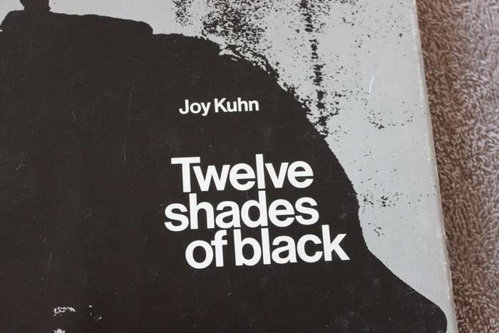 TWELVE SHADES OF BLACK  by Joy Kuhn Photographs by Sylvie van Lerberghe (Interviews in Soweto)  (C)