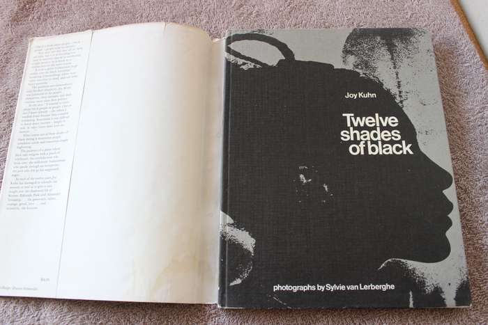 TWELVE SHADES OF BLACK  by Joy Kuhn Photographs by Sylvie van Lerberghe (Interviews in Soweto)  (C)