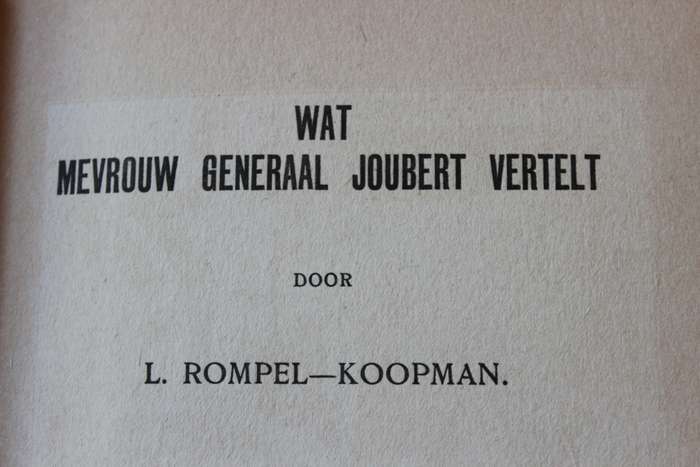 WAT MEVROUW GEN. JOUBERT VERTELT door L. Rompel-Koopman (Groot Trek, Anglo-Boereoorlog)  (P)