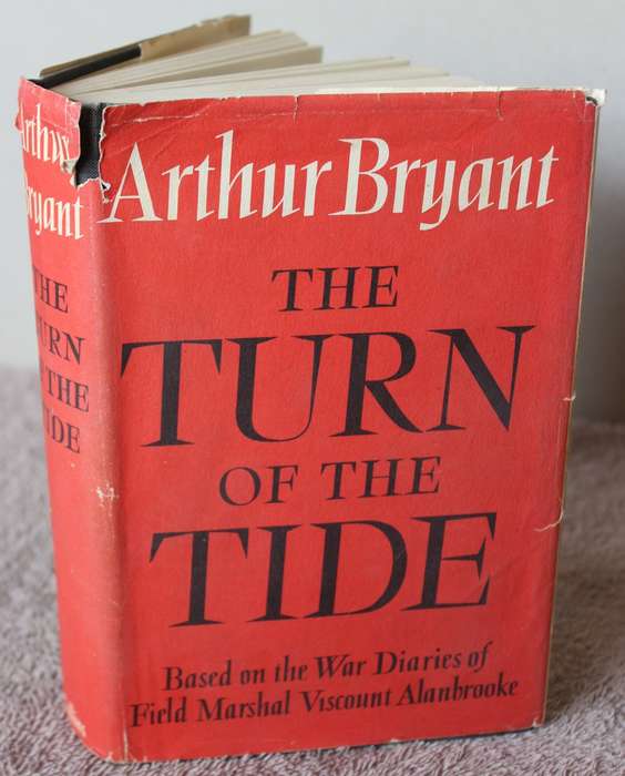 THE TURN OF THE TIDE. (Second World War) Arthur Bryant.   (P)