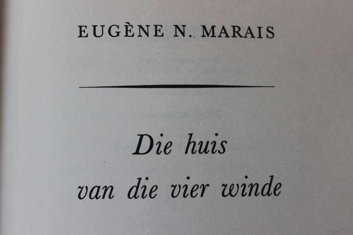DIE HUIS VAN DIE VIER WINDE  deur Eugène N. Marais