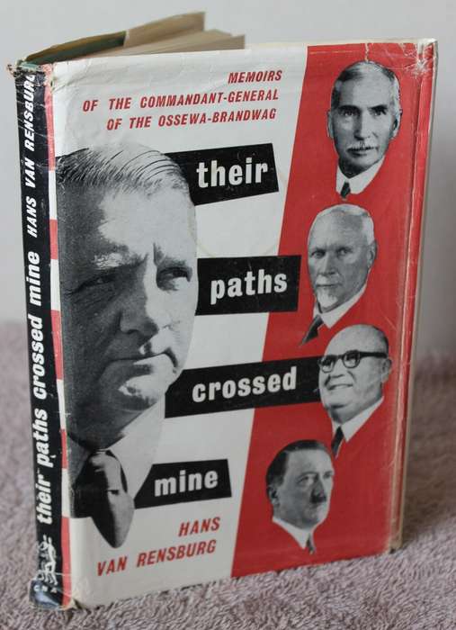 THEIR PATHS CROSSED MINE. Hans van Rensburg. (Memoirs: The Ossewa-Brandwag)  (P)