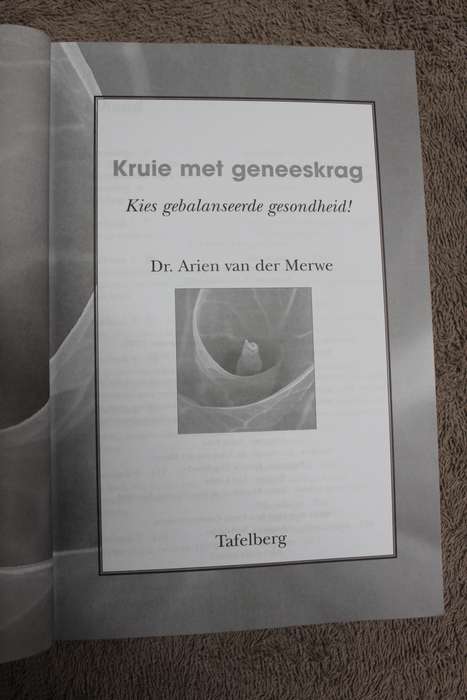 KRUIE MET GENEESKRAG (Kies gebalanseerde gesondheid!)  deur Dr. Arien van der Merwe