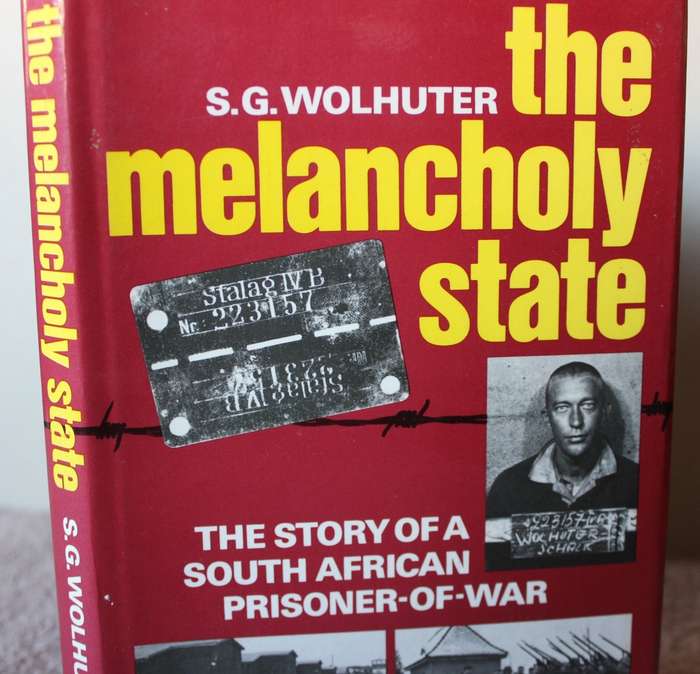 S.G. WOLHUTER. THE MELANCHOLY STATE. (S.A. Prisoner-of-War)   (P)