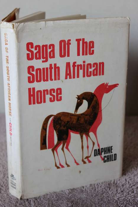 SAGA OF THE SOUTH AFRICAN HORSE  by Daphne Child