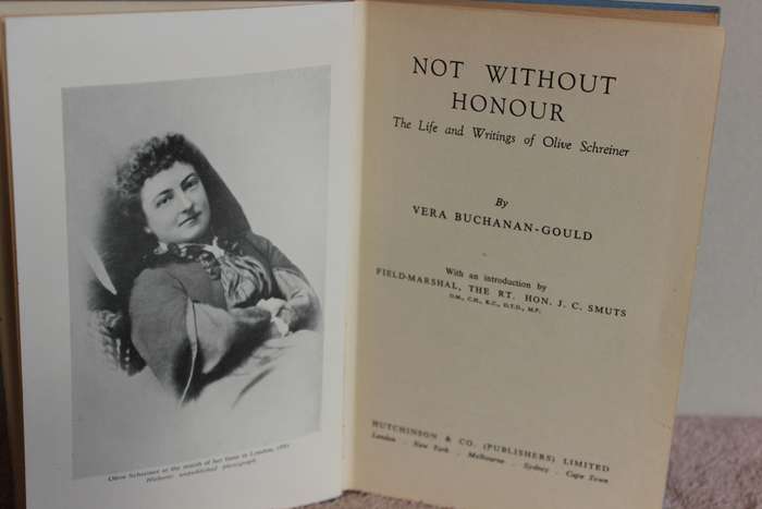 NOT WITHOUT HONOUR by Vera Buchanan-Gould. (Life and Writings of Olive Schreiner)